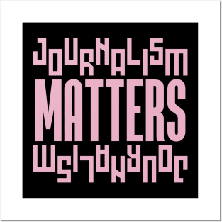 Journalism Matters Posters and Art